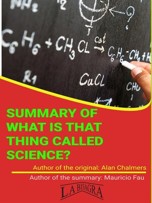 cover image of Summary of "What Is That Thing Called Science?" by Alan Chalmers